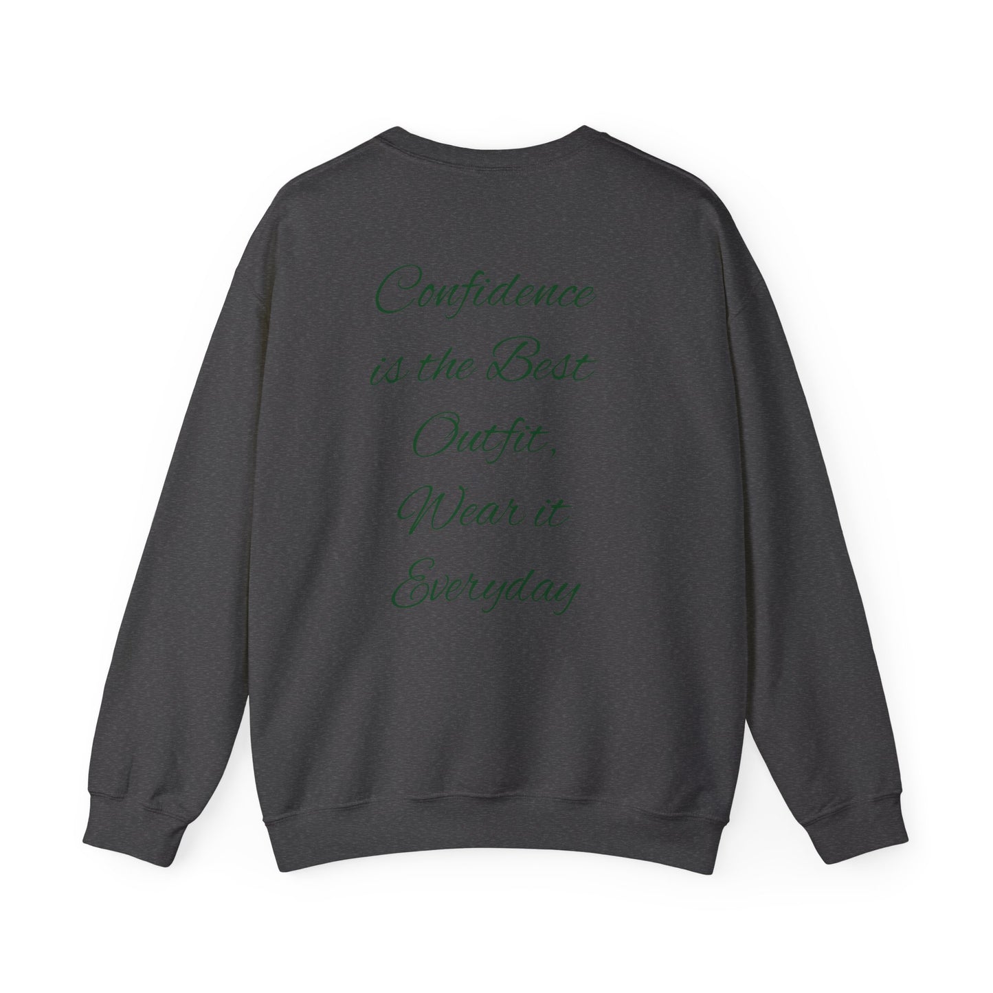 Inspirational Confidence Crewneck Sweatshirt - Everyday Motivation