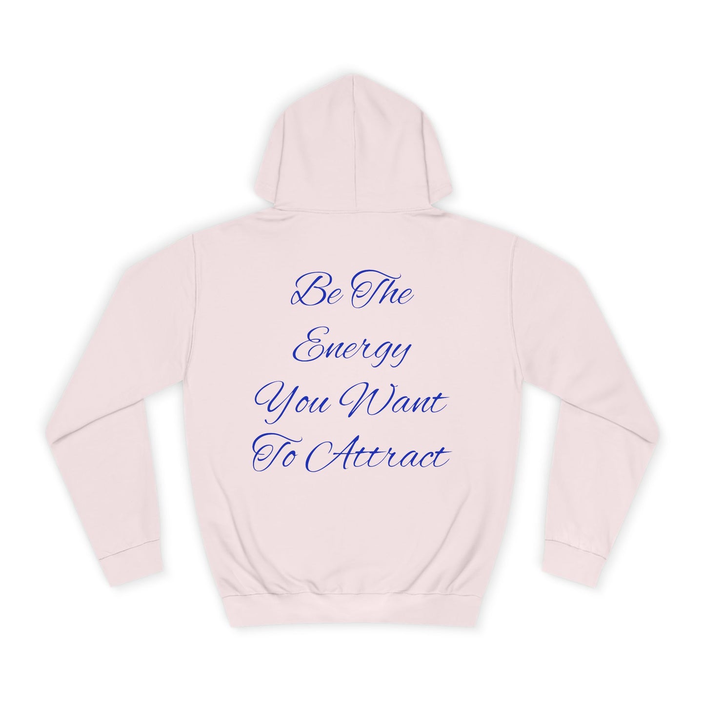 Unisex College Hoodie - Positive Energy Graphic Sweatshirt